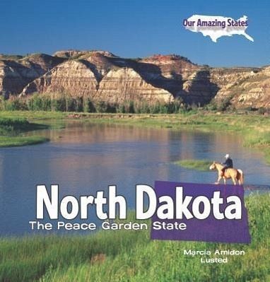 North Dakota The Peace Garden State Von Marcia Amidon Lusted