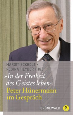 "In der Freiheit des Geistes leben". Peter Hünermann im Gespräch