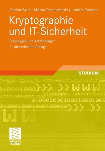 Kryptographie und IT-Sicherheit Joachim Swoboda, Michael Pramateftakis, Stephan Spitz