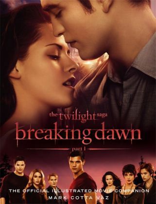 The Twilight Saga Breaking Dawn - Vaz, Mark Cotta