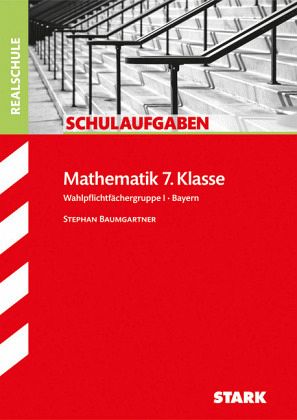 mathematik 7 klasse realschule bayern
