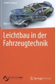 Leichtbau in der Fahrzeugtechnik Leichtbau in der Fahrzeugtechnik