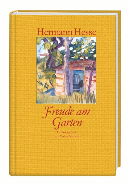 Freude Am Garten Von Hermann Hesse Portofrei Bei Bucher De Bestellen