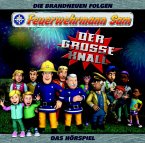 Feuerwehrmann Sam - Der große Knall, 1 Audio-CD Feuerwehrmann Sam - Der große Knall, 1 Audio-CD