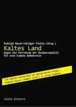 Kaltes Land - Butterwegge, Christoph; Eick, Volker; Haug, Frigga; Hengsbach, Friedhelm; Meyer-Siebert, Jutta; Bernholt, Norbert