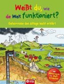 Weißt du, wie die Welt funktioniert? Weißt du, wie die Welt funktioniert?