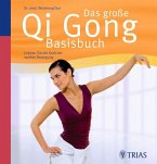 Das große Qi Gong Basisbuch Das große Qi Gong Basisbuch