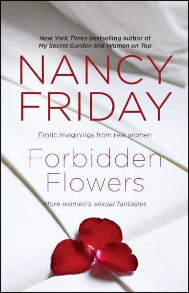 Forbidden Flowers More Womens Sexual Fantasies Von Nancy Friday