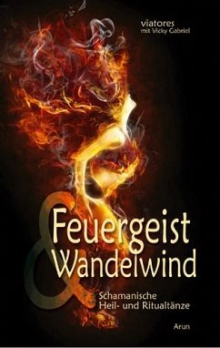 Feuergeist & Wandelwind, m. Audio-CD - Viatores; Gabriel, Vicky