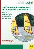 Sport- und Bewegungsunterricht mit Blinden und Sehbehinderten (eBook, PDF) Sport- und Bewegungsunterricht mit Blinden und Sehbehinderten (eBook, PDF)