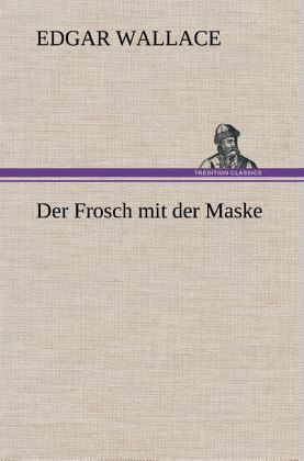 Der Frosch mit der Maske von Edgar Wallace  Buch  buecher.de