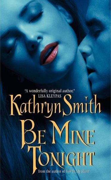 Be Mine Tonight (eBook, ePUB) - <b>Kathryn Smith</b> - 37983173z