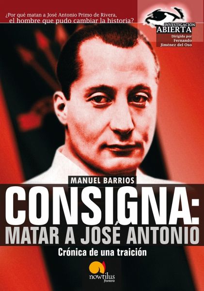 Consigna: Matar a Jose António (eBook, ePUB) - Gutiérrez, Manuel Barrios