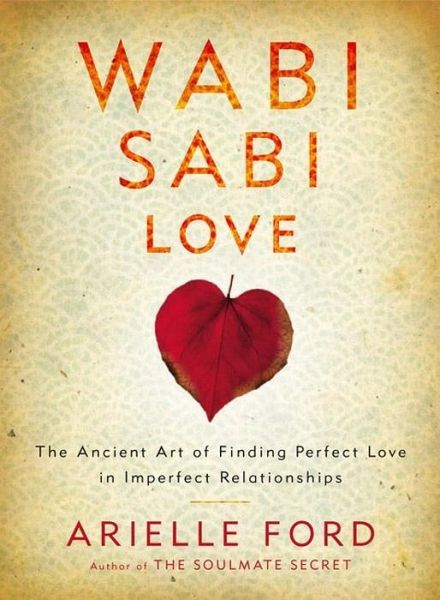 Wabi Sabi Love (eBook, ePUB) - Arielle Ford