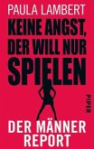 Keine Angst, der will nur spielen Keine Angst, der will nur spielen