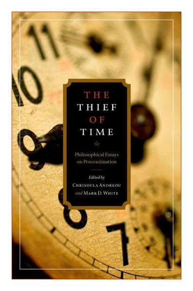 Thief time philosophical essays procrastination