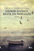 Signor giudice, basta un pareggio Signor giudice, basta un pareggio