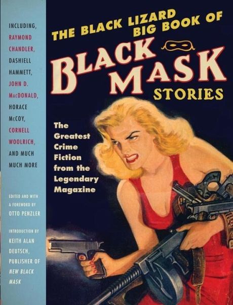 The Black Lizard Big Book Of Black Mask Stories Ebook Epub