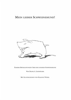 Mein lieber Schweinehund eBook ePUB von Frank A Leithäuser bücher de