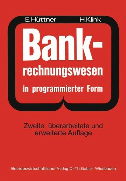 Bank Rechnungswesen In Programmierter Form Von Erich Hüttner Hans