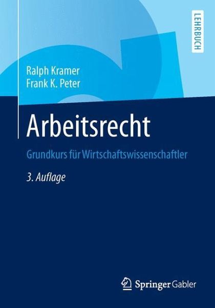 Arbeitsrecht Von Ralph Kramer Frank K Peter Fachbuch Bücherde