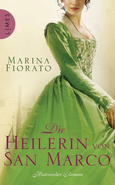 Die Heilerin von San Marco (eBook, ePUB) - Fiorato, Marina