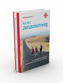 Auf dem Jerusalemweg: Eine außergewöhnliche Pilgerreise Auf dem Jerusalemweg: Eine außergewöhnliche Pilgerreise