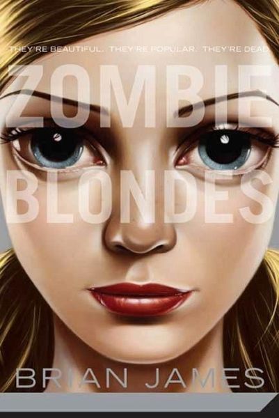Zombie Blondes (eBook, ePUB) - <b>James, Brian</b> - 39959685z