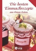 Die besten Einmachrezepte aus Omas Zeiten Die besten Einmachrezepte aus Omas Zeiten