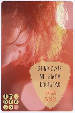 Die Rockstar-Reihe, Band 2: Blind Date mit einem Rockstar (eBook, ePUB) - Sporrer, Teresa
