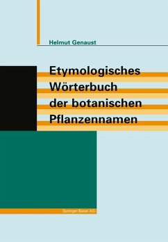 Etymologisches Wörterbuch der botanischen Pflanzennamen Etymologisches Wörterbuch der botanischen Pflanzennamen
