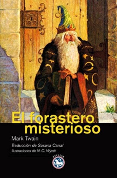 EL FORASTERO MISTERIOSO el forastero misterioso: