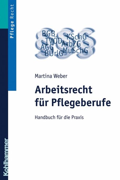 Arbeitsrecht Für Pflegeberufe Ebook Pdf Von Martina Weber