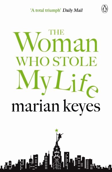 The Woman Who Stole My Life Ebook Epub Von Marian Keyes