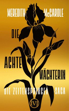 Die achte Wächterin / Die Zeitenspringer-Saga Bd.1 - McCardle, Meredith