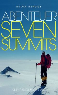 Abenteuer Seven Summits - Hengge, Helga