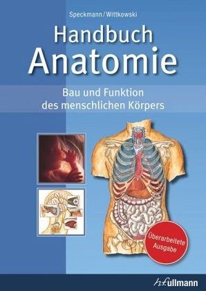 Handbuch Anatomie von Erwin-Josef Speckmann; Werner Wittkowski - Buch