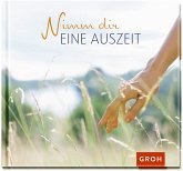 Nimm dir eine Auszeit Nimm dir eine Auszeit