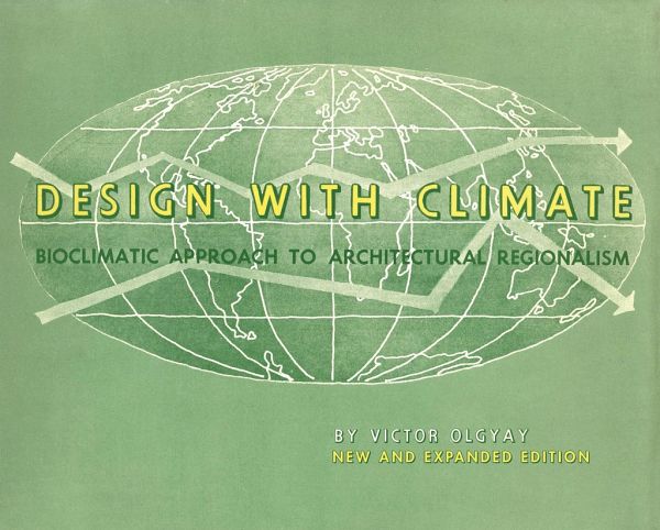 Design With Climate: Bioclimatic Approach to Architectural