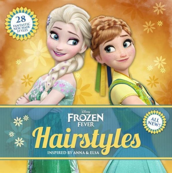 Disney Frozen Fever Hairstyles Inspired By Anna And Elsa