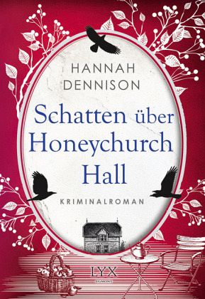Schatten über Honeychurch Hall / Honeychurch Hall Bd.2 - Dennison, Hannah