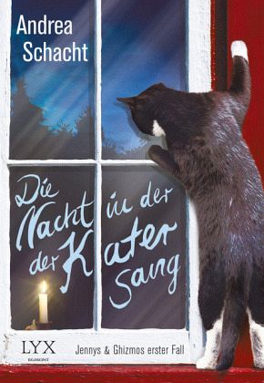 Die Nacht, in der der Kater sang / Jenny & Ghizmo Bd.1 - Schacht, Andrea