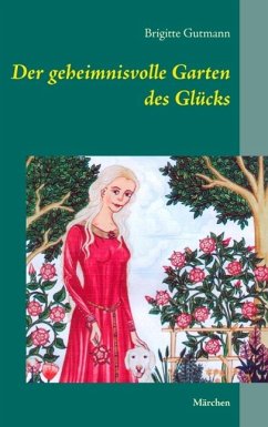 Der Geheimnisvolle Garten Des Glucks Ebook Epub Von Brigitte