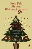 Kein Fall für den Weihnachtsmann Kein Fall für den Weihnachtsmann