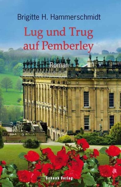 Lug und Trug auf Pemberley (eBook, PDF) von Brigitte H. Hammerschmidt