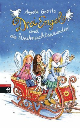 Drei Engel und ein Weihnachtswunder (Mängelexemplar) von Angela Gerrits