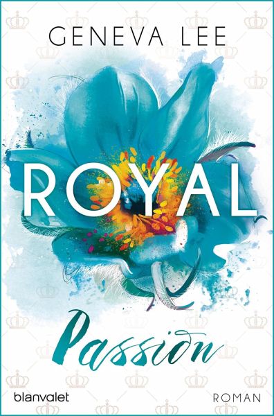 Royal Passion Royals Saga Bd1 Von Geneva Lee Als Taschenbuch