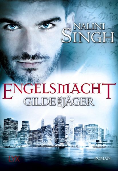 Engelsmacht / Gilde der Jäger Bd.8 - Singh, Nalini