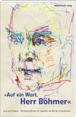Auf ein Wort, Herr Böhmer Auf ein Wort, Herr Böhmer