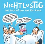 NICHTLUSTIG Das Buch mit Sinn für Humor NICHTLUSTIG Das Buch mit Sinn für Humor